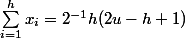 \sum _{i=1}^{h} x_i=2^{-1}h(2u-h+1)